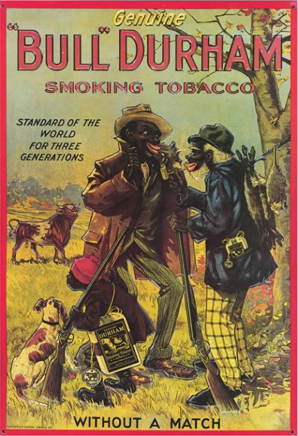 racist Bull Durham Smoking Tobacco