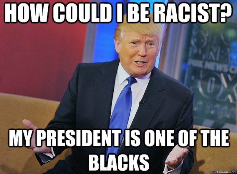 donald trump racist racism meme