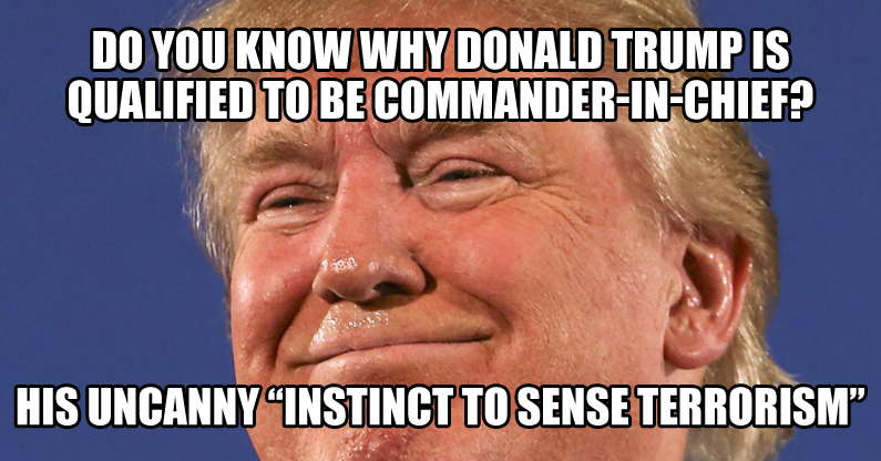 donald-trump-has-uncanny-instinct-to-sense-terrorism-meme